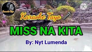 MISS NA KITA  NYT LUMENDA HD KARAOKE [upl. by Nate]