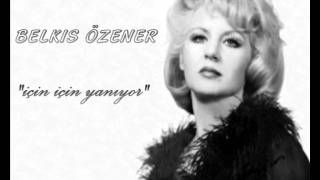 Belkıs Özener quotİçin İçin Yanıyorquot  100 Yıl Geçse de Dinlerim [upl. by Dnomar483]