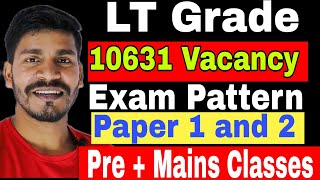 LT Grade Vacancy 2024 Lt grade exam pattern Pre and mains exam lt grade Classes ltgrade ltgs [upl. by Nayk]