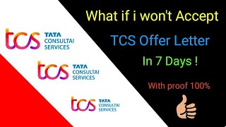 What if i dont accept TCS offer letter within 7 days  TCS offer letter acceptance timetcs [upl. by Savill]