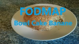 Recette du Bowl Cake à la banane pauvre en FODMAP sans lactose et sans gluten [upl. by Armahs287]