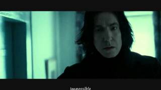 Impossible  Severus Snape [upl. by Layton]