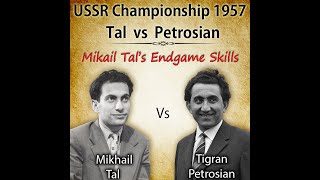 Mikhail Tals Endgame Skills  USSR Championship  Tal vs Petrosian 1957 [upl. by Klug]