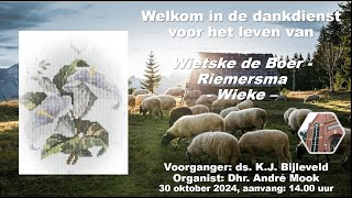 Dankdienst Wietske de Boer  Riemersma 30 oktober 2024 1400u [upl. by Haman]