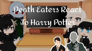 Harry Potter reacts•Death Eaters react to future of Harry Potter• [upl. by Idyak]