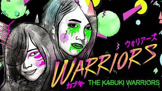 The Kabuki Warriors  Warriors Entrance Theme [upl. by Atekram]