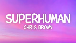 Chris Brown  Superhuman Lyrics [upl. by Balac]