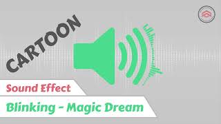 Cartoon Sound Effect  Blinking  Magic Dream [upl. by Reifnnej]