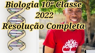 BIOLOGIA 10ª CLASSE 2022 RESOLUÇÃO COMPLETA [upl. by Fesoj]