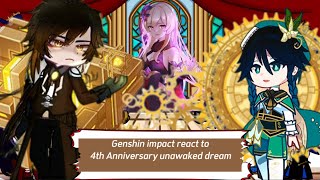 Genshin impact react to quot4th Anniversary unawaked dreamquot ‖GL2‖ AU [upl. by Gabriela]