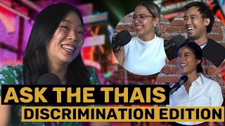 Ask the Thais  Stereotypes Racial Profiling and Discrimination [upl. by Trilbi511]