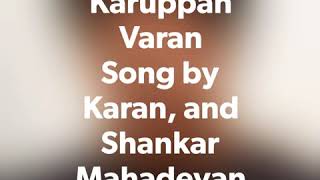 Tamil song Karuppusamy Kuththagaithaarar  Karuppan Varan Song by Karan and Shankar Mahadevan [upl. by Alian]