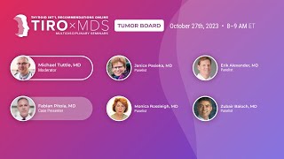 Intl Thyroid Tumor Board w Dr Mike Tuttle Oct 2023 [upl. by Rosemare]