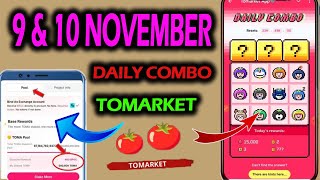 TODAYS 🔥 Tomarket Daily Combo November 9th amp 10th [upl. by Rickert]