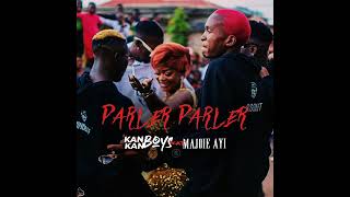 Kankan Boys  Parler Parler feat Majoie Ayi [upl. by Poppo671]