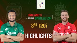 3rd T20i  Highlights  Bangladesh vs England [upl. by Euphemie]