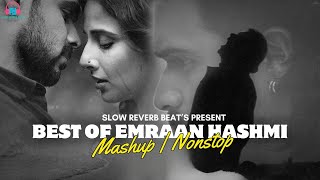 Best Of Emraan Hashmi Mashup  Nonstop Jukebox  Sufi Mashup imranhashmi lofimusic bollywoodlofi [upl. by Elttil]