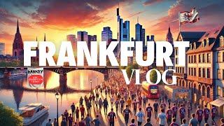 Frankfurt Vlog  Crazy Football Fans Banksy and A Stunning Sunset 🇩🇪 [upl. by Lurette312]