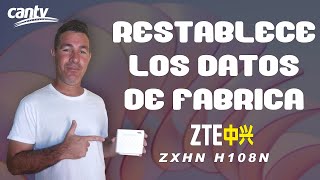 🔰 Cómo RESETEAR tu modem CANTV ZTE H108N SIN COMPLICACIONES [upl. by Lacee]