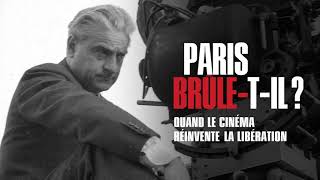 Paris brûletil  Quand le cinéma raconte la Libération [upl. by Celtic863]