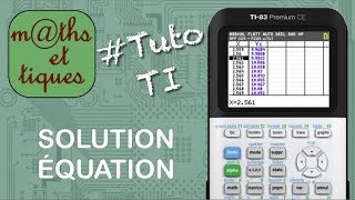 FONCTIONS  Déterminer un encadrement de la solution dune équation  Tutoriel TI [upl. by Strep]