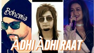 ADHI Adhi RAAT  Broken Heart Sad Songs Mashup  Bilal Saeed X Neha kakkar  Brokenheart Mashup [upl. by Amiaj]