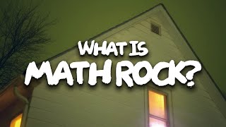 An Introduction to Math Rock [upl. by Airdnassac475]