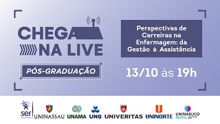 Chega na Live  Perspectivas de Carreiras na Enfermagem da Gestão à Assistência  13102020 [upl. by Kacy]