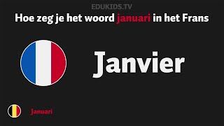 Hoe zeg je januari janvier in het Frans [upl. by Mackenzie881]