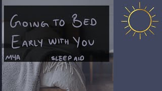 M4A Going to Bed Early With You Sleep Aid Storytelling Nerdy ASMR BFE Pet Names [upl. by Assetan]