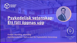 Ett fält öppnas upp  En introduktion till psykedelisk vetenskap med Gustav Martling [upl. by Denni]