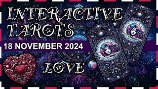 Love❤️ Today Interactive Tarots 18 November 2024 ✨ Daily Tarots interactivetarotsLove [upl. by Fleisig]