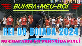 BUMBAMEUBOI REI DA BOIADA 2024 NO CHAFARIZ NO XXII SÃO JOÃO DA PARNAÍBA NO PIAUÍ [upl. by Arikaahs]