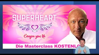 SUPERHEART  Energize your life  Erhöhe deine Lebensenergie mit Thomas Young [upl. by Wilt136]