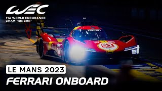 Night Onboard Ferrari Hypercar 51 I 2023 24 Hours of Le Mans I FIA WEC [upl. by Assehc]