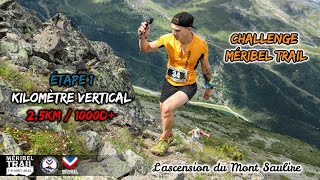 Challenge Méribel Trail  Étape 1  Kilomètre Vertical ANTSORUN [upl. by Amedeo]