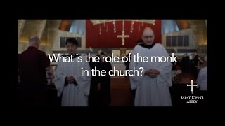 What is the role of the monk in the Church [upl. by Philippine]