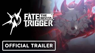 Fate Trigger The Novita  Official Cinematic Trailer [upl. by Pellet383]