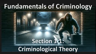 Section 11 Criminological Theories [upl. by Alon]