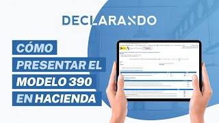 Cómo Presentar El Modelo 390 En Hacienda [upl. by Eelir]