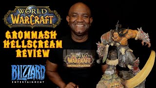 Blizzard Grommash Hellscream Limited Edition Statue Review [upl. by Ergener]