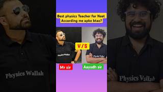 Mr sir vs ayudh sir best physics Teacher for neet jattmehkma [upl. by Maya]