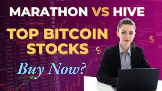 Marathon Digital and HIVE Analysts Choose the Best BitcoinCentric Stocks to Buy [upl. by Ahsenauj936]