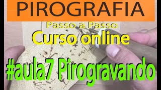 Curso Pirografia online  aula7 Pirogravando contorno preenchimento [upl. by Monie21]