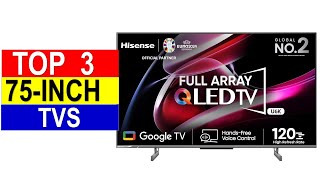 TOP 3 Best 75 inch TVs in 2024  Best 75 inch TVs Reviews [upl. by Candyce253]