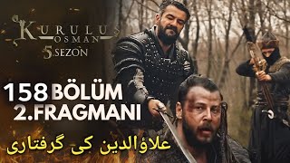 Kurulus Osman Season 5 Episode 158 Trailer  Turgut Bay Come Back  Ibrahim Arrest [upl. by Vilma894]