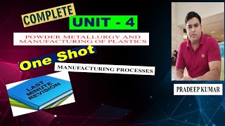 IPU BTechUnit 4  manufacturing process  one shot video 1st semesterby Pradeep kumar [upl. by Eltsirk]