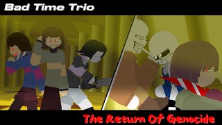 Bad Time Trio  The Return Of Genocide [upl. by Cogswell]