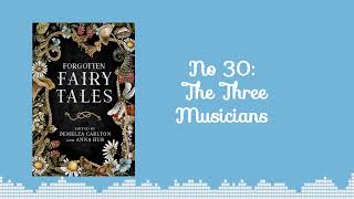 FREE Audiobook Forgotten Fairytales 30 The Three Musicians  🎧A complete fairytale audiobook [upl. by Osei299]