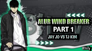 AWAL DARI SEMUA JAY VS TJ  ALUR MANHWA WIND BREAKER PART 1 [upl. by Yrrem445]